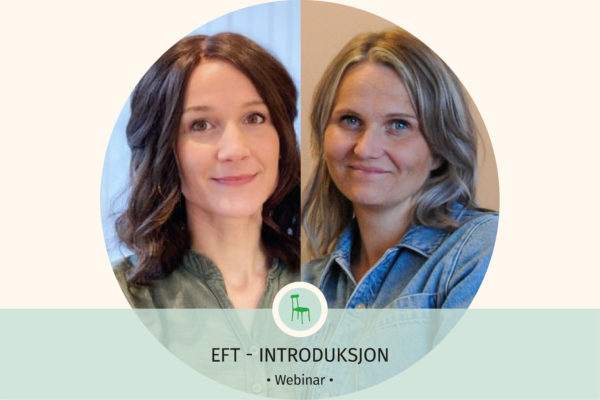 EFT introkurs - Marit Bjørkhaug og Guro Rekkedal